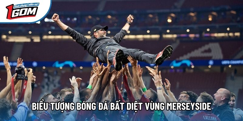 Biểu tượng bóng đá bất diệt vùng Merseyside Biểu tượng bóng đá bất diệt vùng Merseyside