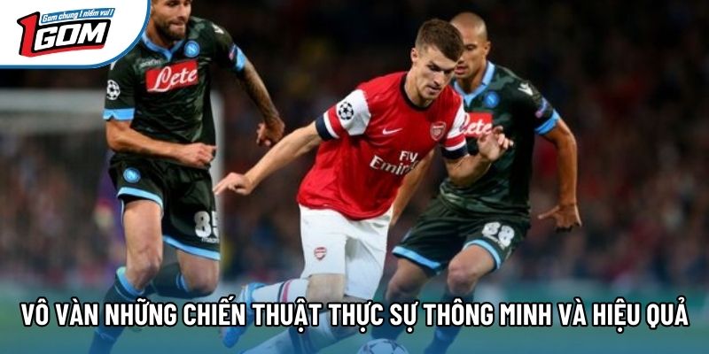 Vô vàn những chiến thuật thực sự thông minh và hiệu quả Vô vàn những chiến thuật thực sự thông minh và hiệu quả