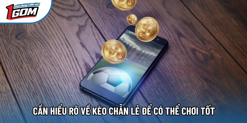 Cần hiểu rõ về cược chẵn lẻ để có thể chơi tốt Cần hiểu rõ về cược chẵn lẻ để có thể chơi tốt
