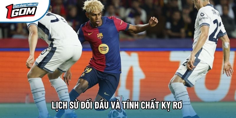 Lịch sử đối đầu và tính chất kỵ rơ Lịch sử đối đầu và tính chất kỵ rơ